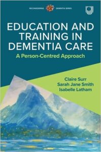 Book cover od Education an Training in Dementia Care A Person Centred Approach