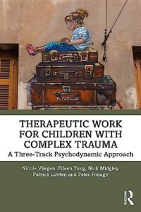 Therapeutic work for children with complex trauma book cover