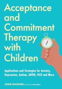 Book cover for Acceptance and commitment therapy with children